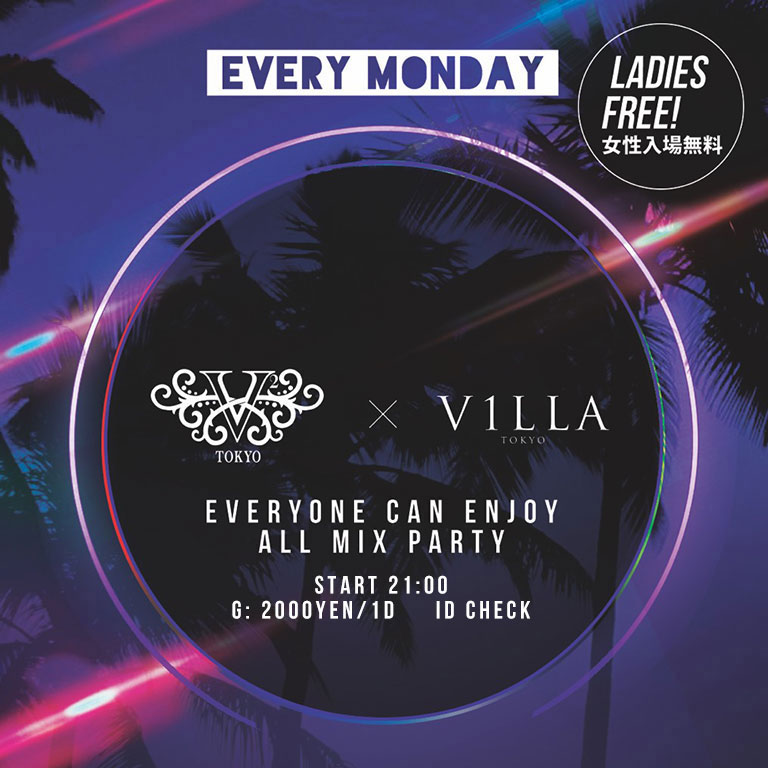 V2TOKYO X VILLA Monday