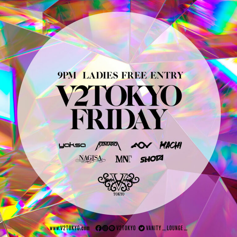 V2 TOKYO Friday